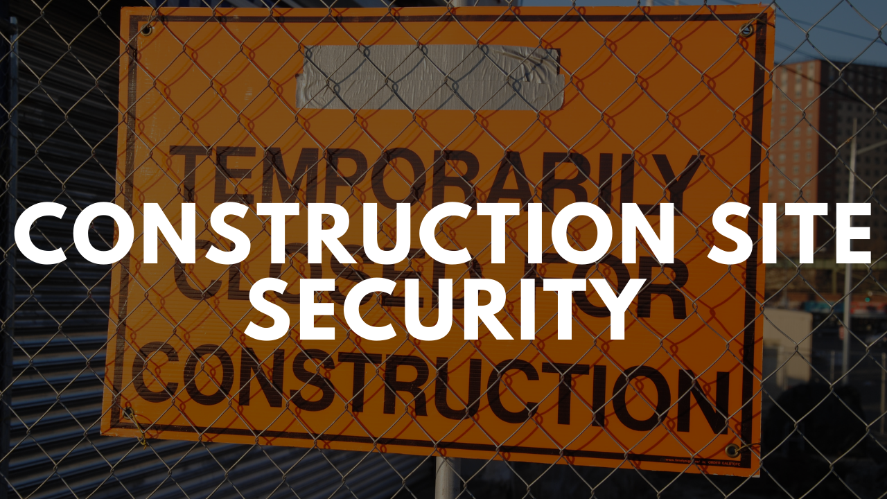 Construction Site Security Services near Toronto